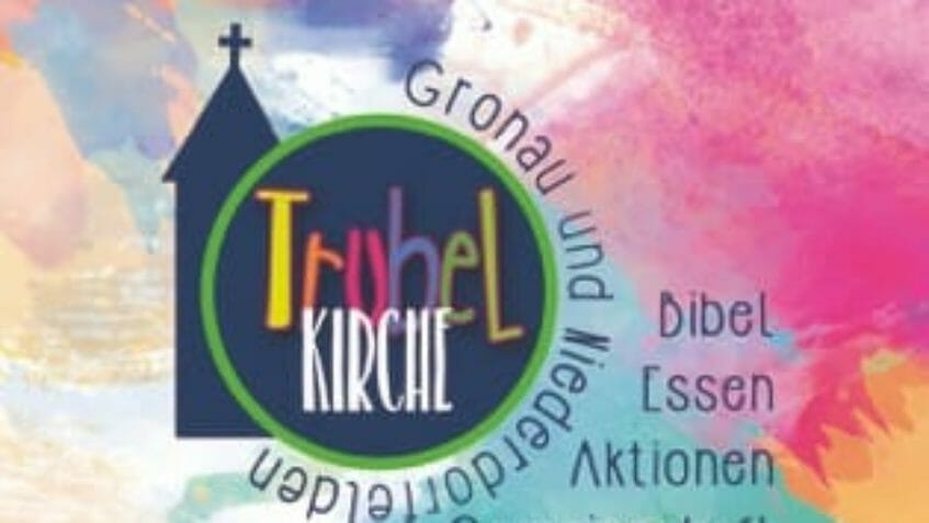 Trubelkirche - Bibel, Essen, Aktionen, Gemeinschaft